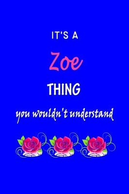 Book cover for It's A Zoe Thing You Wouldn't Understand