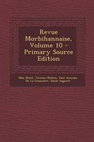 Cover of Revue Morbihannaise, Volume 10 (Primary Source)