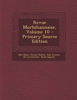 Book cover for Revue Morbihannaise, Volume 10 (Primary Source)