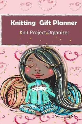 Cover of Knitting Gift Planner