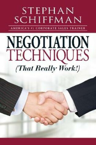 Cover of Negotiation Techniques (That Really Work!)