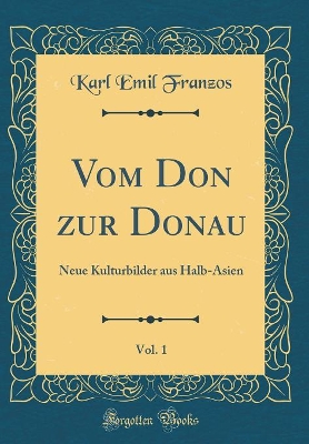 Book cover for Vom Don Zur Donau, Vol. 1