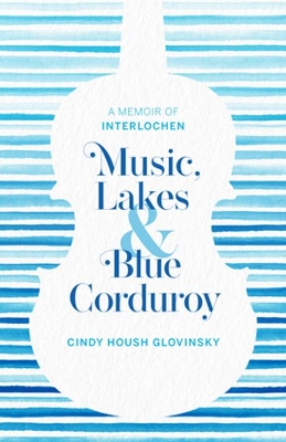 Book cover for Music, Lakes and Blue Corduroy