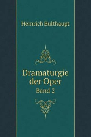 Cover of Dramaturgie der Oper Band 2