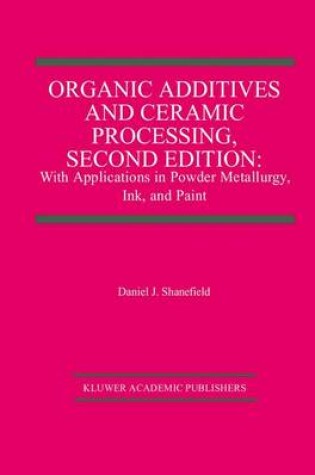 Cover of Organic Additives and Ceramic Processing