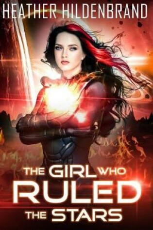 Cover of The Girl Who Ruled the Stars
