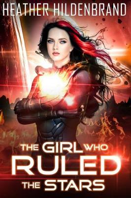 Book cover for The Girl Who Ruled the Stars