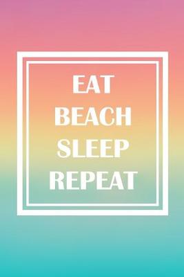 Book cover for Eat, Beach, Sleep, Repeat