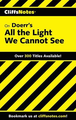 Book cover for Cliffsnotes on Doerr's All the Light We Cannot See