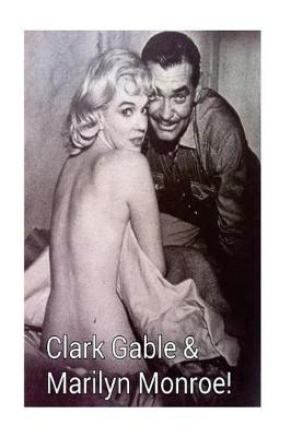 Book cover for Clark Gable & Marilyn Monroe!