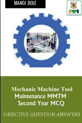 Book cover for Mechanic Machine Tool Maintenance Second Year MCQ