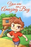 Book cover for You are an Amazing Boy