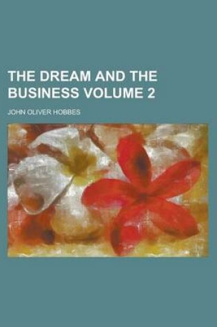 Cover of The Dream and the Business Volume 2