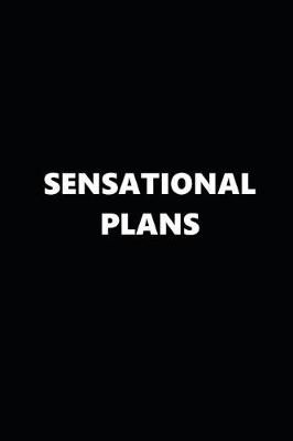 Cover of 2020 Weekly Planner Funny Humorous Sensational Plans 134 Pages