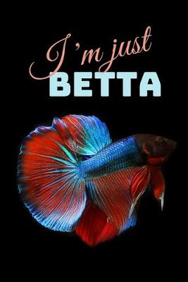 Book cover for I'm Just Betta