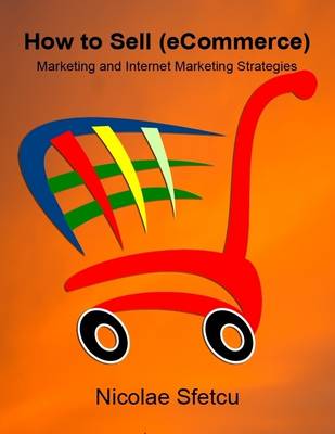 Book cover for How to Sell (Ecommerce) - Marketing and Internet Marketing Strategies