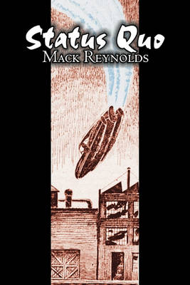 Book cover for Status Quo by Mack Reynolds, Science Fiction, Fantasy