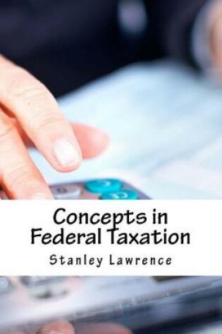 Cover of Concepts in Federal Taxation
