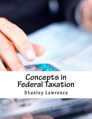 Book cover for Concepts in Federal Taxation