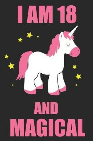 Cover of I Am 18 And Magical Unicorn Edition