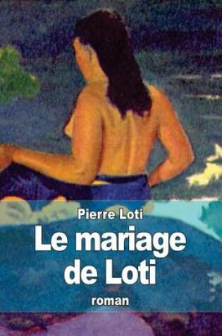 Cover of Le mariage de Loti