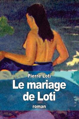 Book cover for Le mariage de Loti