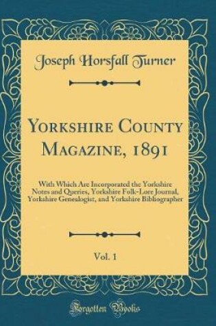 Cover of Yorkshire County Magazine, 1891, Vol. 1