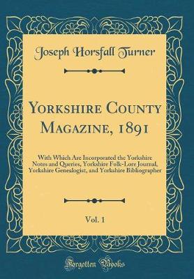 Book cover for Yorkshire County Magazine, 1891, Vol. 1