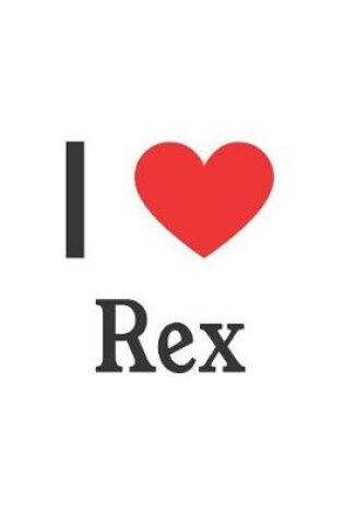 Cover of I Love Rex