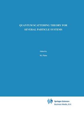 Cover of Quantum Scattering Theory for Several Particle Systems