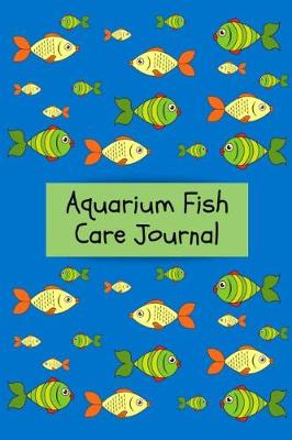 Book cover for Aquarium Fish Care Journal