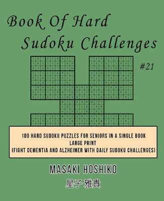 Book cover for Book Of Hard Sudoku Challenges #21