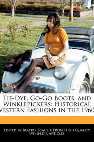 Cover of Tie-Dye, Go-Go Boots, and Winklepickers