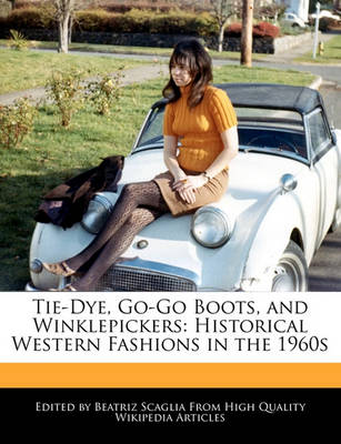 Book cover for Tie-Dye, Go-Go Boots, and Winklepickers