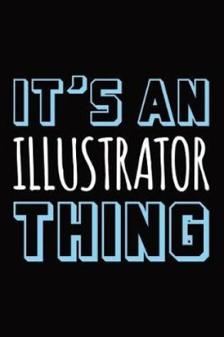 Cover of It's an illustrator thing