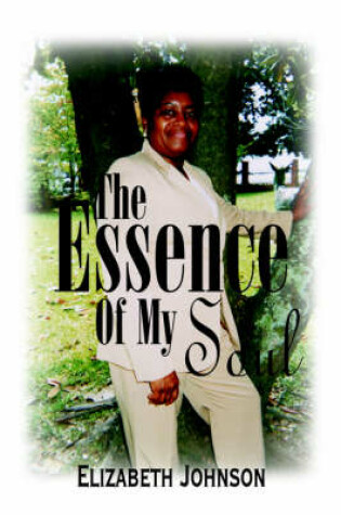 Cover of The Essence of My Soul