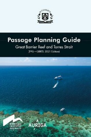 Cover of Passage Planning Guide: Great Barrier Reef and Torres Strait (PPG - GBRTS) - 2021 Edition