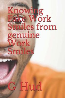 Cover of Knowing Fake Work Smiles from genuine Work Smiles