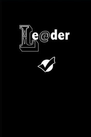 Cover of leader - ( leaders eat last Journal) 5 x 8 Travelers Notebook (120 Pages - Pocket Size - Refillable - Dark black )