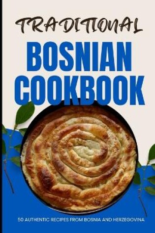 Cover of Traditional Bosnian Cookbook