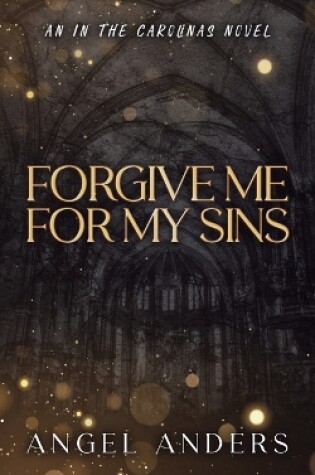 Cover of Forgive Me For My Sins