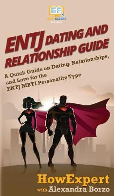 Book cover for ENTJ Dating and Relationships Guide