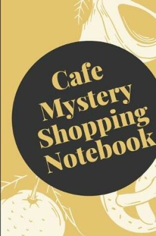 Cover of Cafe Mystery Shopping Notebook