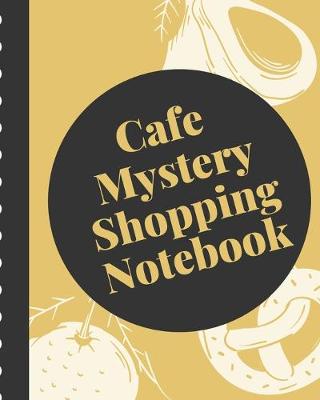 Book cover for Cafe Mystery Shopping Notebook