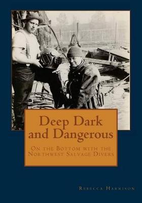 Book cover for Deep Dark and Dangerous