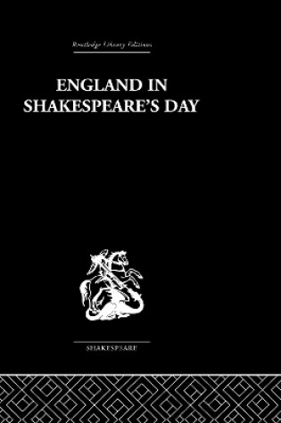 Cover of England in Shakespeare's Day