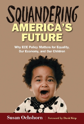 Book cover for Squandering America's Future