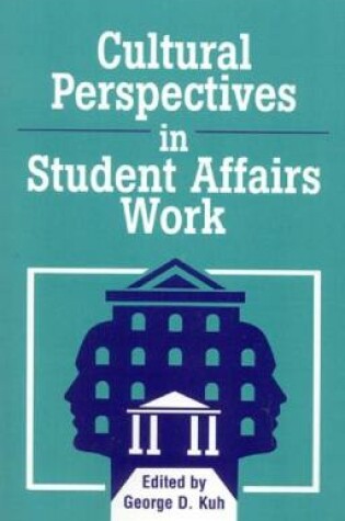 Cover of Cultural Perspectives in Student Affairs Work
