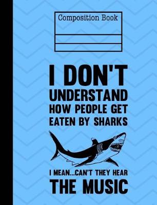 Book cover for Shark Composition Notebook - College Ruled