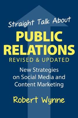 Book cover for Straight Talk About Public Relations, Revised and Updated